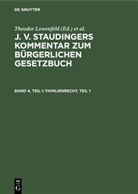 Theodor Lowenfeld, Erwin Riezler - J. v. Staudingers Kommentar zum Bürgerlichen Gesetzbuch - Band 4, Teil 1: Familienrecht, Teil 1