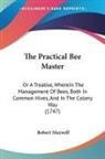 Robert Maxwell - The Practical Bee Master