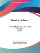 Joseph Sheridan Le Fanu, Charles Villiers Stanford - Phaudrig Crohoore