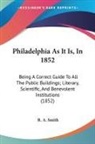 R. A. Smith - Philadelphia As It Is, In 1852