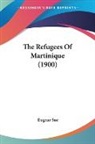 Eugene Sue - The Refugees Of Martinique (1900)