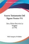 Nella Stamperia Publisher - Nuovo Testamento Del Signor Nostro V4