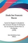 Jules Barthelemy Saint-Hilaire - Etude Sur Francois Bacon