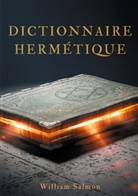 William Salmon - Dictionnaire hermétique