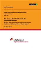 Laurian Kanzleiter - Die Kunst-Leben-Problematik der Jahrhundertwende
