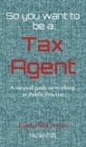 Linda McGowan - So you want to be a Tax Agent