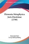 Immanuel Kant, Georg Ludwig Koenig - Elementa Metaphysica Juris Doctrinae (1799)