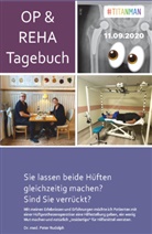 Peter Rudolph, Peter Rudolph - OP- und Reha-Tagebuch