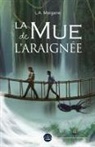 L. a. Morgane, Laedde - La Mue de l'araignée