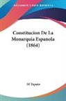 M. Espana - Constitucion De La Monarquia Espanola (1864)