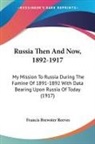 Francis Brewster Reeves - Russia Then And Now, 1892-1917