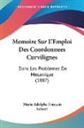 Marie Adolphe Francois Salvert - Memoire Sur L'Emploi Des Coordonnees Curvilignes