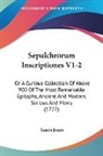James Jones - Sepulchrorum Inscriptiones V1-2