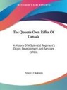 Ernest J. Chambers - The Queen's Own Rifles Of Canada