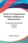 Edouard Dulaurier - Etude Sur L'Organisation Politique, Religieuse Et Administrative