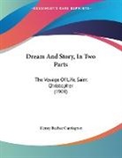 Henry Beebee Carrington - Dream And Story, In Two Parts