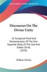 William Christie - Discourses On The Divine Unity
