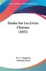 P. C. C. Bogaerts, Edmond Duval - Etudes Sur Les Livres Choraux (1855)
