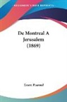 Ernest Prarond - De Montreal A Jerusalem (1869)