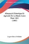 Jacquet-Chauve Publisher - Almanach Historique Et Agricole De La Haute-Loire Pour 1865 (1865)