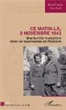 Marie-Thérèse Bailly-Lang - Ce matin-là, 2 novembre 1943