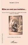 Jacqueline Zorlu - Elles ne sont pas tombées