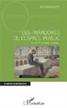 Nassima Dris - Les paradoxes de l'espace public