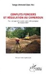 Serge Armand Zang Ndi - Conflits fonciers et régulation au Cameroun