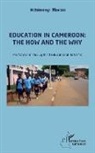 Nchimenyi Ndashi - Education in Cameroon : the How and the Why