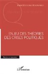 René Muzaliwa Masimango - Enjeu des théories des crises politiques
