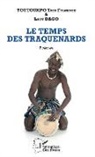 Lady Dago, Toti Fulgence Toutoukpo - Le temps des traquenards. Poèmes