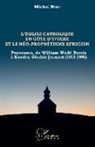 Michel Nana - L'église catholique en Côte d'Ivoire et le néo-prophétisme africain