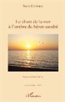 Sonia Elvireanu - Le chant de la mer à l'ombre du héron cendré