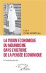 Cheikh Ahmed Bamba Diagne - La vision économique du mouridisme dans l'histoire de la pensée économique