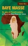 Babacar Niane - Baye Niasse. Un père du Panafricanisme et figure emblématique de l'islam