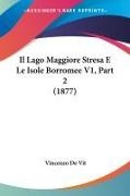 Vincenzo De Vit - Il Lago Maggiore Stresa E Le Isole Borromee V1, Part 2 (1877)