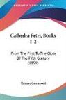 Thomas Greenwood - Cathedra Petri, Books 1-2