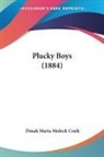 Dinah Maria Mulock Craik - Plucky Boys (1884)