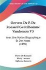 Pierre De Ronsard, Marty Laveaux, Alphonse Lemerre - Oevvres De P. De Ronsard Gentilhomme Vandomois V3