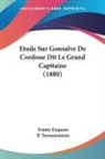Frantz Eyquem - Etude Sur Gonsalve De Cordoue Dit Le Grand Capitaine (1880)