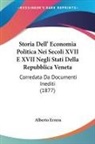 Alberto Errera - Storia Dell' Economia Politica Nei Secoli XVII E XVII Negli Stati Della Repubblica Veneta