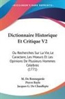 Pierre Bayle, M. De Bonnegarde, Jacques G. De Chauffepie - Dictionnaire Historique Et Critique V2