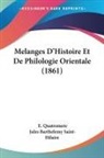 E. Quatremere, Jules Barthelemy Saint-Hilaire - Melanges D'Histoire Et De Philologie Orientale (1861)