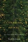 Mark Dickinson - Canadian Primal