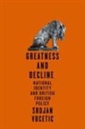 Srdjan Vucetic - Greatness and Decline