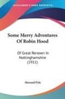 Howard Pyle - Some Merry Adventures Of Robin Hood
