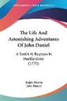 John Daniel, Ralph Morris - The Life And Astonishing Adventures Of John Daniel