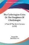 Eugene Sue - The Carlovingian Coins Or The Daughters Of Charlemagne