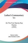 Martin Luther, John Nicholas Lenker - Luther's Commentary V1