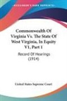 United States Supreme Court - Commonwealth Of Virginia Vs. The State Of West Virginia, In Equity V1, Part 1